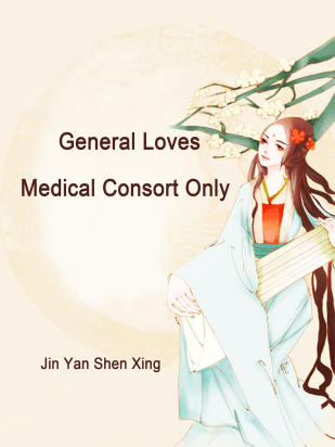 General Loves Medical Consort Only